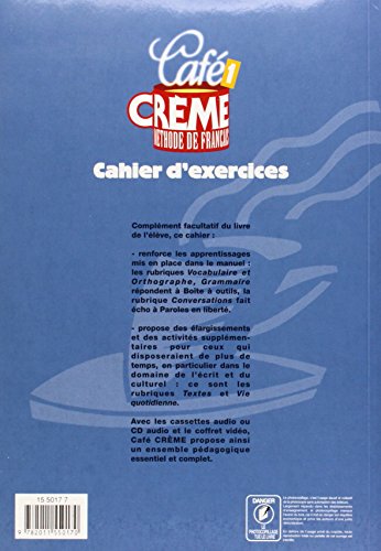 Café Creme 1. Cahier D'Exercices: Café Crème 1 - Cahier d'exercices: Cahier D'Exercices 1