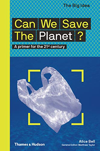Can We Save The Planet?: A primer for the 21st century (The Big Idea Series) (English Edition)