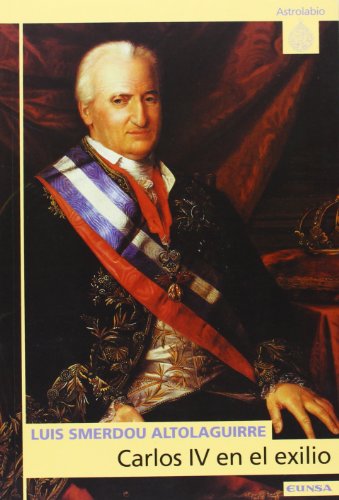 Carlos IV en el exilio: 285 (Astrolabio)