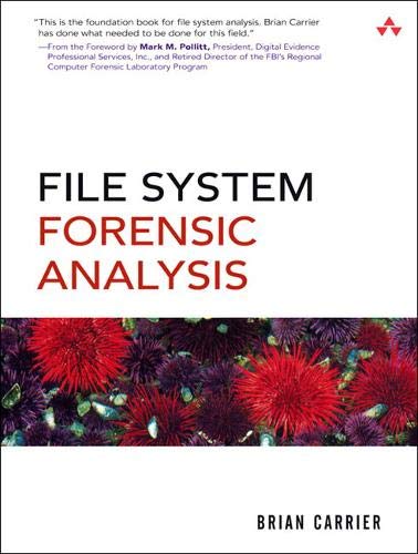 Carrier, B: File System Forensic Analysis