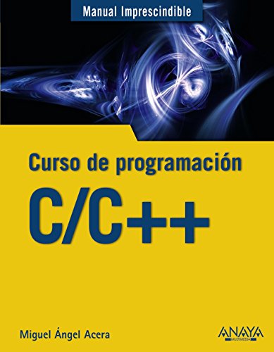 C/C++. Curso de programación (Manuales Imprescindibles)