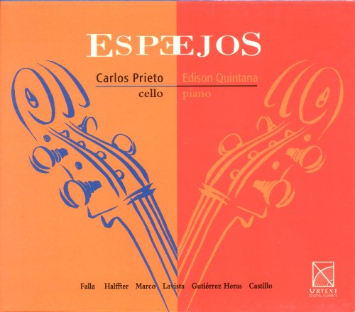 Cello Recital: Prieto, Carlos Miguel - Falla, M. De / Halffter, E. / Marco, T. / Lavista, M. / Heras, J.G. / Castillo, M. (Mirrors)