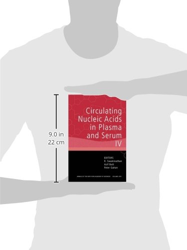 Circulating Nucleic Acids in Plasma and Serum IV: v. 4 (Annals of the New York Academy of Sciences)
