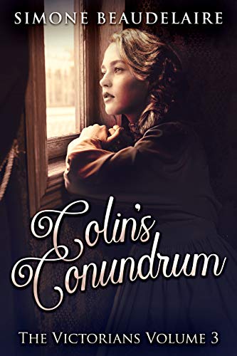 Colin's Conundrum: A Steamy 19th Century Romance (The Victorians Book 3) (English Edition)