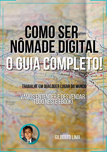 Como ser Nômade Digital: O Guia Completo (Portuguese Edition)