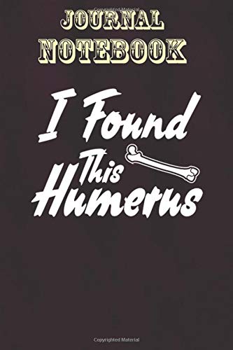 Composition Notebook: I Found This Humerus Funny Doctor Bone Halloween Pun Size 6'' x 9'', 100 Pages for Notes, To Do Lists, Doodles, Journal, Soft Cover, Matte Finish