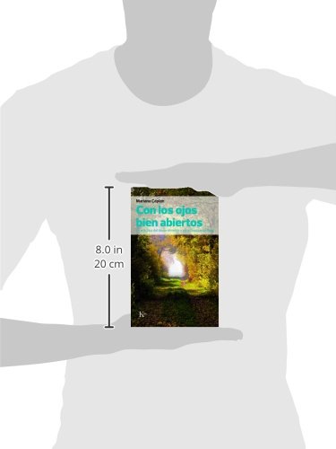 Con los ojos bien abiertos: La práctica del discernimiento en la senda espiritual (Sabiduría Perenne)
