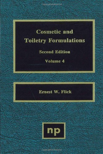 Cosmetic and Toiletry Formulations, Vol. 4 (Cosmetic & Toiletry Formulations) (English Edition)