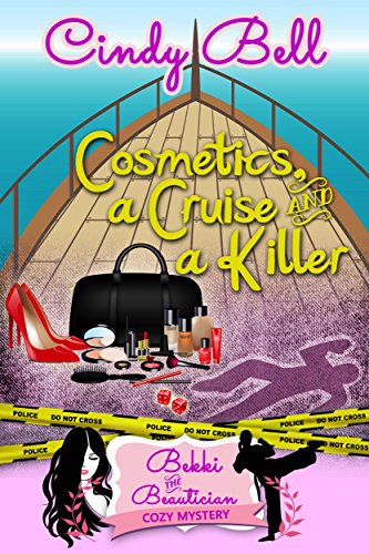 Cosmetics, a Cruise and a Killer (A Bekki the Beautician Cozy Mystery Book 10) (English Edition)