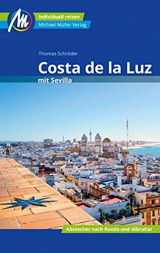 Costa de la Luz Reiseführer Michael Müller Verlag: Individuell reisen mit vielen praktischen Tipps (MM-Reiseführer) (German Edition)