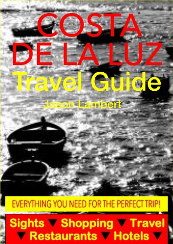 Costa de la Luz, Spain Travel Guide - Sightseeing, Hotel, Restaurant & Shopping Highlights (Illustrated) (English Edition)