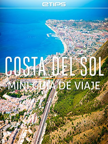 Costa del Sol Mini Guía de Viaje