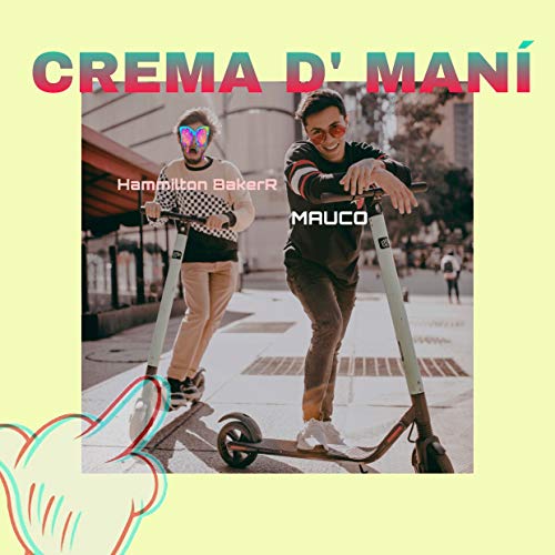 Crema D' Maní [Explicit]