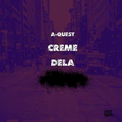 Creme Dela [Explicit]