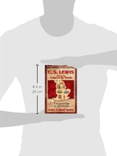 C.S. Lewis: Autor de Las Cronicas de Narnia - Un Genio de la Narracion (Héroes cristianos de ayer y de hoy  / Christian Heroes: Then & Now)