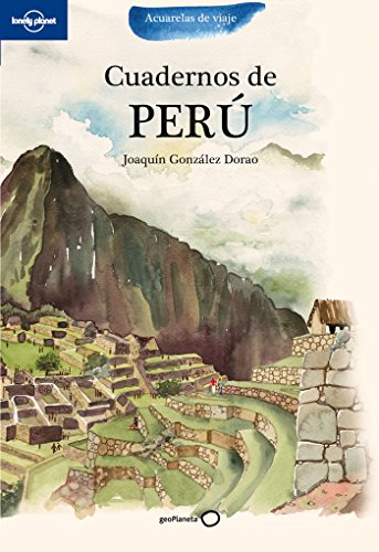 Cuadernos de Perú (Acuarelas de viaje)