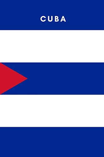Cuba: Country Flag A5 Notebook (6 x 9 in) to write in with 120 pages White Paper Journal / Planner / Notepad [Idioma Inglés]