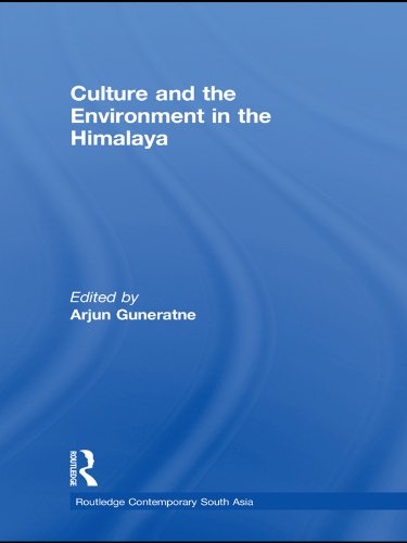 Culture and the Environment in the Himalaya (Routledge Contemporary South Asia Series Book 24) (English Edition)