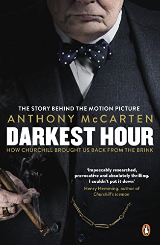 Darkest Hour: How Churchill Brought us Back from the Brink (English Edition)