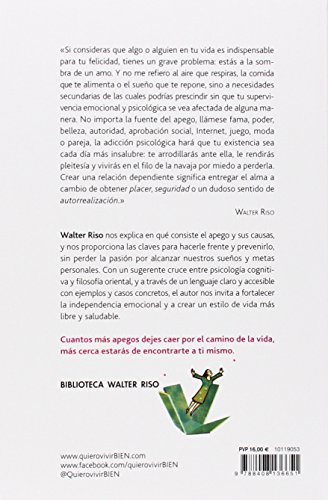 Desapegarse sin anestesia: Cómo fortalecer la independencia emocional (Biblioteca Walter Riso)