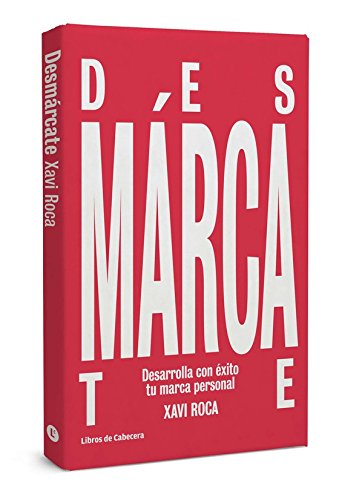 Desmárcate: Desarrolla con éxito tu marca personal (Temáticos)