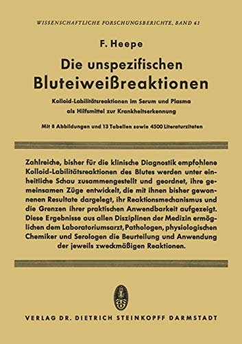 Die unspezifischen Bluteiweissreaktionen: Kolloid-Labilitätsreaktionen im Serum und Plasma als Hilfsmittel zur Krankheitserkennung: 61 (Wissenschaftliche Forschungsberichte)