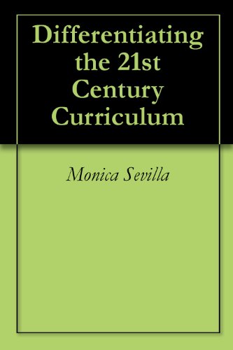 Differentiating the 21st Century Curriculum (English Edition)