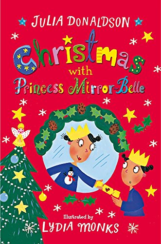 Donaldson, J: Christmas with Princess Mirror-Belle