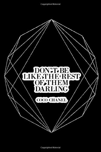 don't be like the rest of them darling Coco Chanel: Gratitude Journal, 6X9 Lined Notebook, 110 Pages - Cute and Uplifting on Black for Grateful Women, Girls, Teens