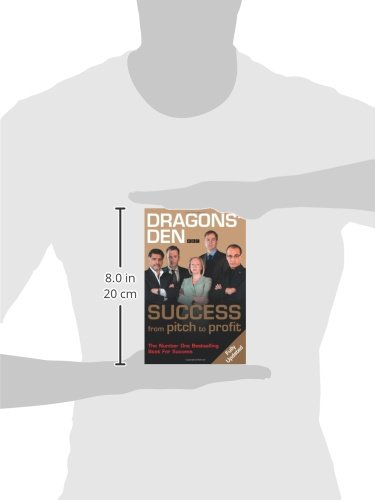 DRAGONS’ DEN: Success, from Pitch to Profit