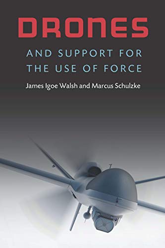 Drones and Support for the Use of Force (English Edition)