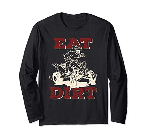 Eat Dirt Regalo Regalo Quad Motociclista ATV Quad Bike Manga Larga