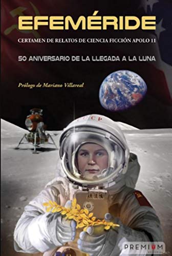 Efeméride. Certamen de relatos de Ciencia Ficción Apolo 11: 50 aniversario de la llegada a la luna