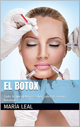El Botox: Todo lo que deberías saber sobre la toxina botulínica (Mundo Estética nº 2)