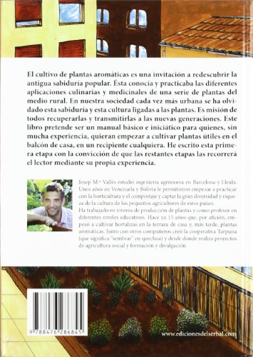 El huerto urbano: plantas aromáticas: Manual de cultivo de plantas medicinales y aromáticas en balcones y terrazas (EL ARTE DE VIVIR)