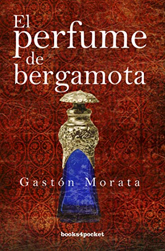 El perfume de bergamota (Narrativa (books 4 Pocket))