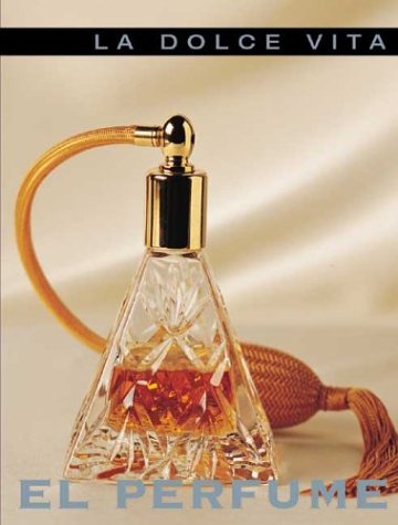 El Perfume (LA Dolce Vita Series)