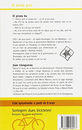 El pirata bo: llibres infantils en català 8 anys: Podrà ser un pirata bo, el fill del capità Bocanegra i la Lola Matallops?: 39 (El Pirata Groc)