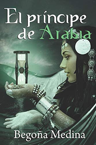 EL PRÍNCIPE DE ARABIA: Romance juvenil de fantasía (Genios de la lámpara)
