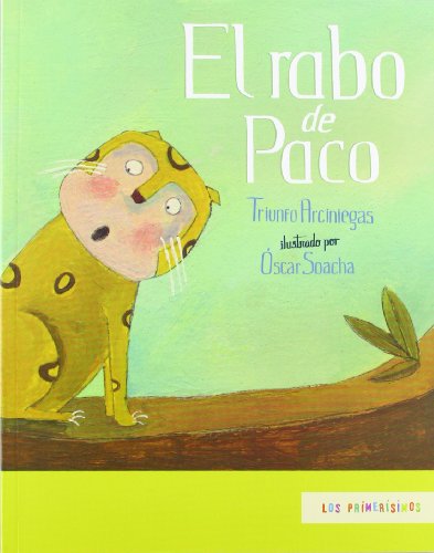 El Rabo De Paco (Los Primerisimos / the Earliest)
