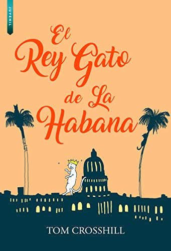 EL REY GATO DE LA HABANA (NUMERO UNICO)