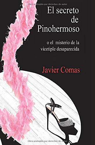 El Secreto de Pinohermoso: o el misterio de la vicetiple desaparecida (Méndez - García, detectives)