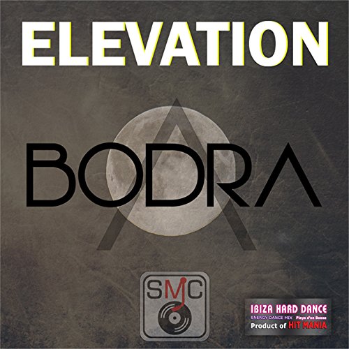 Elevation (Ibiza Hard Dance Energy Dance Mix, Playa d'en Bossa, Product of Hit Mania)