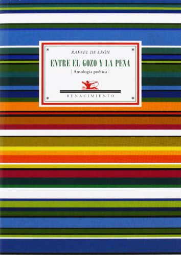 Entre El Gozo Y La Pena: (Antología poética) (Antologías)