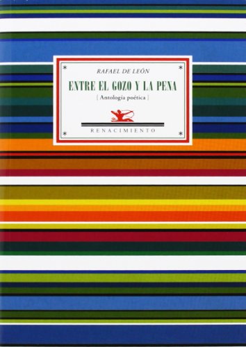 Entre El Gozo Y La Pena: (Antología poética) (Antologías)