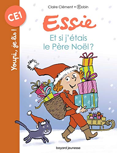 Essie - Et si j'étais le Père Noël ? (Youpi, je lis !)