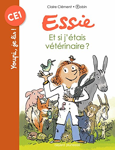 Essie, Tome 08: Et si j'etais vétérinaire ? (Mes premiers J'aime lire)