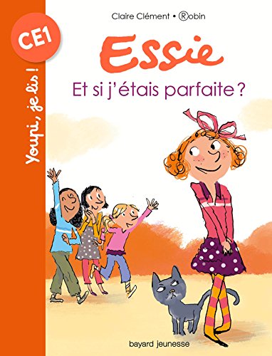 Essie, Tome 10: Et si j'étais parfaite ? (Youpi, je lis !)
