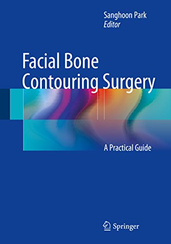 Facial Bone Contouring Surgery: A Practical Guide (English Edition)