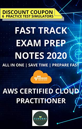 FAST TRACK EXAM PREP NOTES - AWS Certified Cloud Practitioner [ CLF-C01 ]: Fast Track Preparation | Consolidated Study Material | Exam Guide | Study Material (English Edition)
